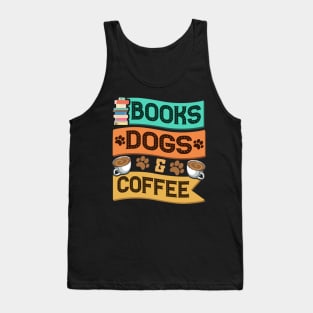 Books Dogs and Coffee Adorable Book Lover Obsessed Tank Top